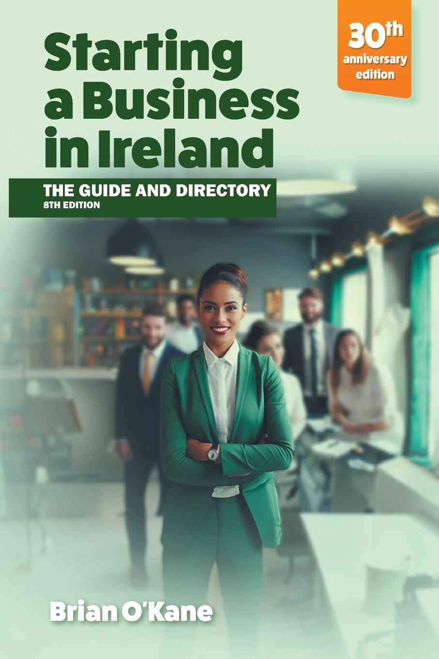 Cover: 9781781196021 | Starting a Business in Ireland 8e | Brian O'Kane | Taschenbuch | 2023