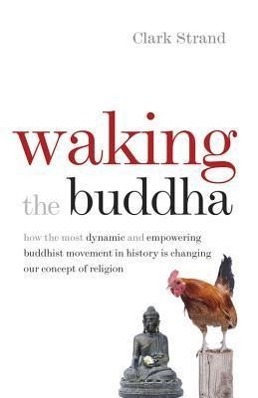 Cover: 9780977924561 | Waking the Buddha | Clark Strand | Taschenbuch | Englisch | 2014