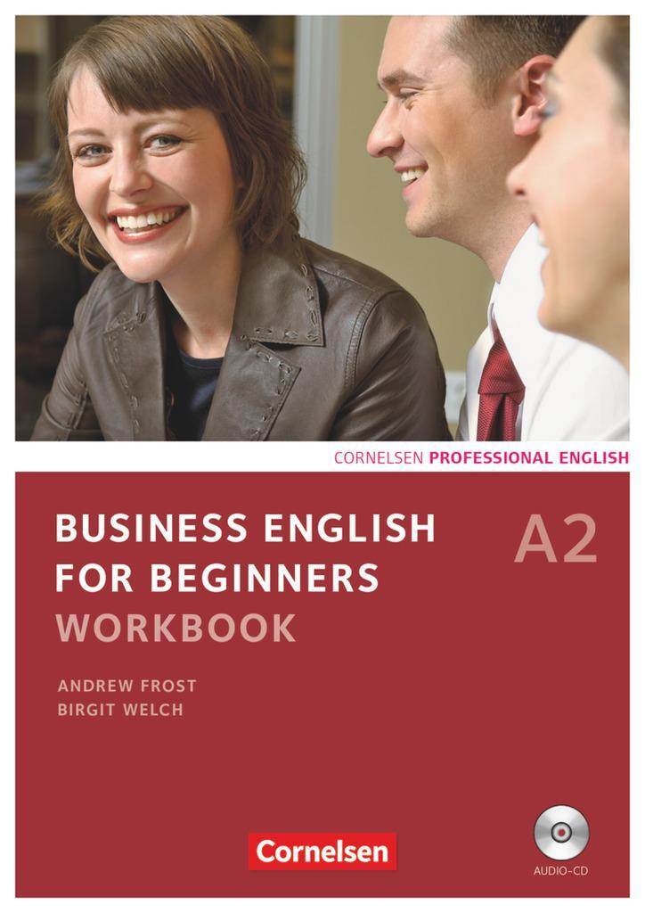 Cover: 9783060206636 | Business English for Beginners A2. Workbook mit CD | Welch (u. a.)
