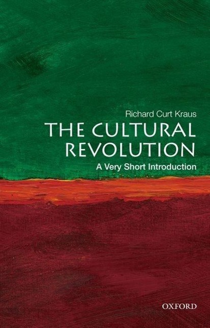 Cover: 9780199740550 | The Cultural Revolution | A Very Short Introduction | Kraus | Buch