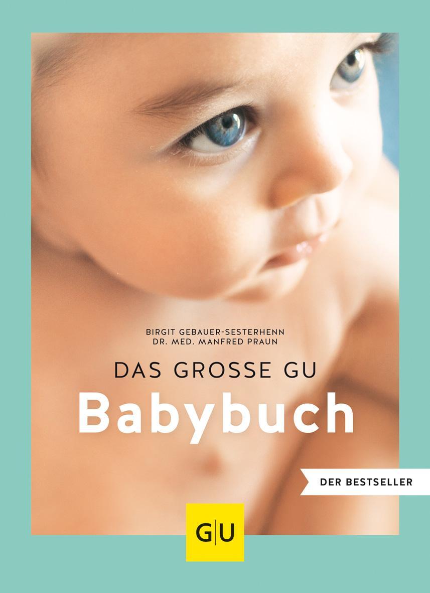 Cover: 9783833872198 | Das große GU Babybuch | Manfred Praun | Taschenbuch | 288 S. | Deutsch