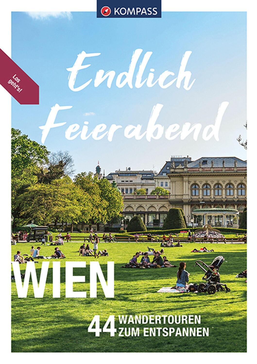 Cover: 9783991213673 | KOMPASS Endlich Feierabend - Wien | 44 entspannte Wandertouren | Buch