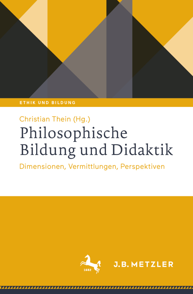 Cover: 9783476051707 | Philosophische Bildung und Didaktik | Christian Thein | Taschenbuch