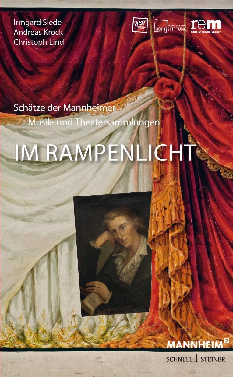 Cover: 9783795437145 | Im Rampenlicht | Schätze der Mannheimer Musik- und Theatersammlungen