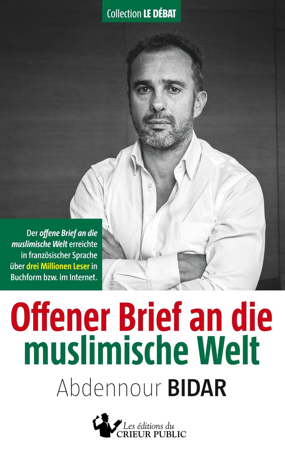 Cover: 9783981506259 | Offener Brief an die muslimische Welt | Abdennour Bidar | Taschenbuch