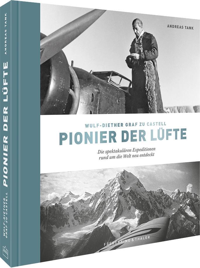 Cover: 9783954163694 | Wulf-Diether Graf zu Castell - Pionier der Lüfte | Andreas Tank | Buch