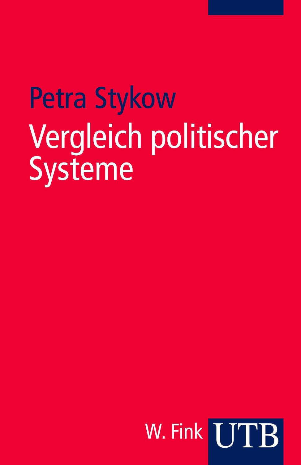 Cover: 9783825229337 | Vergleich politischer Systeme | Petra Stykow | Taschenbuch | 303 S.
