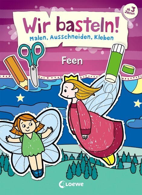 Cover: 9783785586914 | Feen | Wir basteln! - Malen, Ausschneiden, Kleben | Taschenbuch | 2018