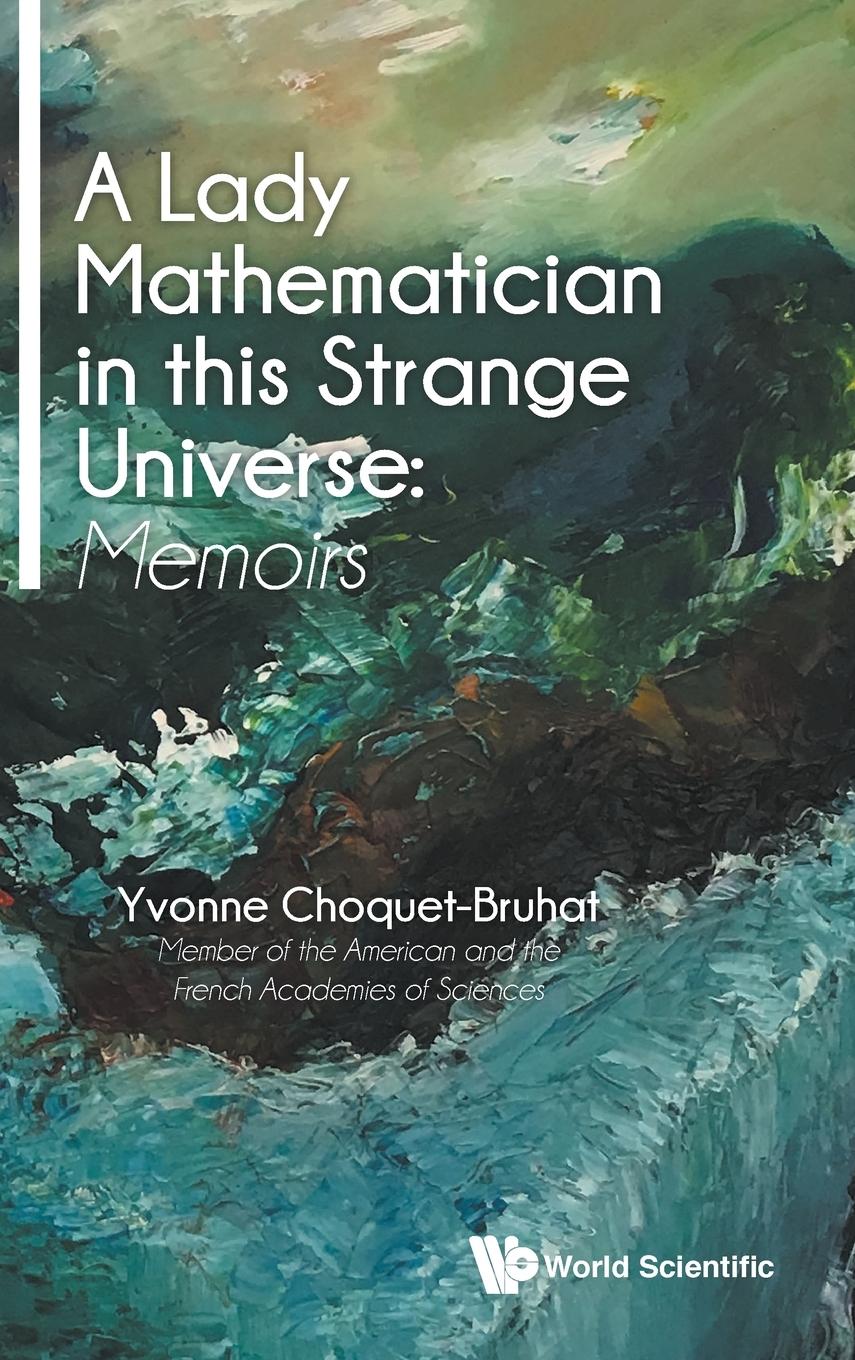 Cover: 9789813231627 | LADY MATHEMATICIAN IN THIS STRANGE UNIVERSE, A | MEMOIRS | Buch | 2017