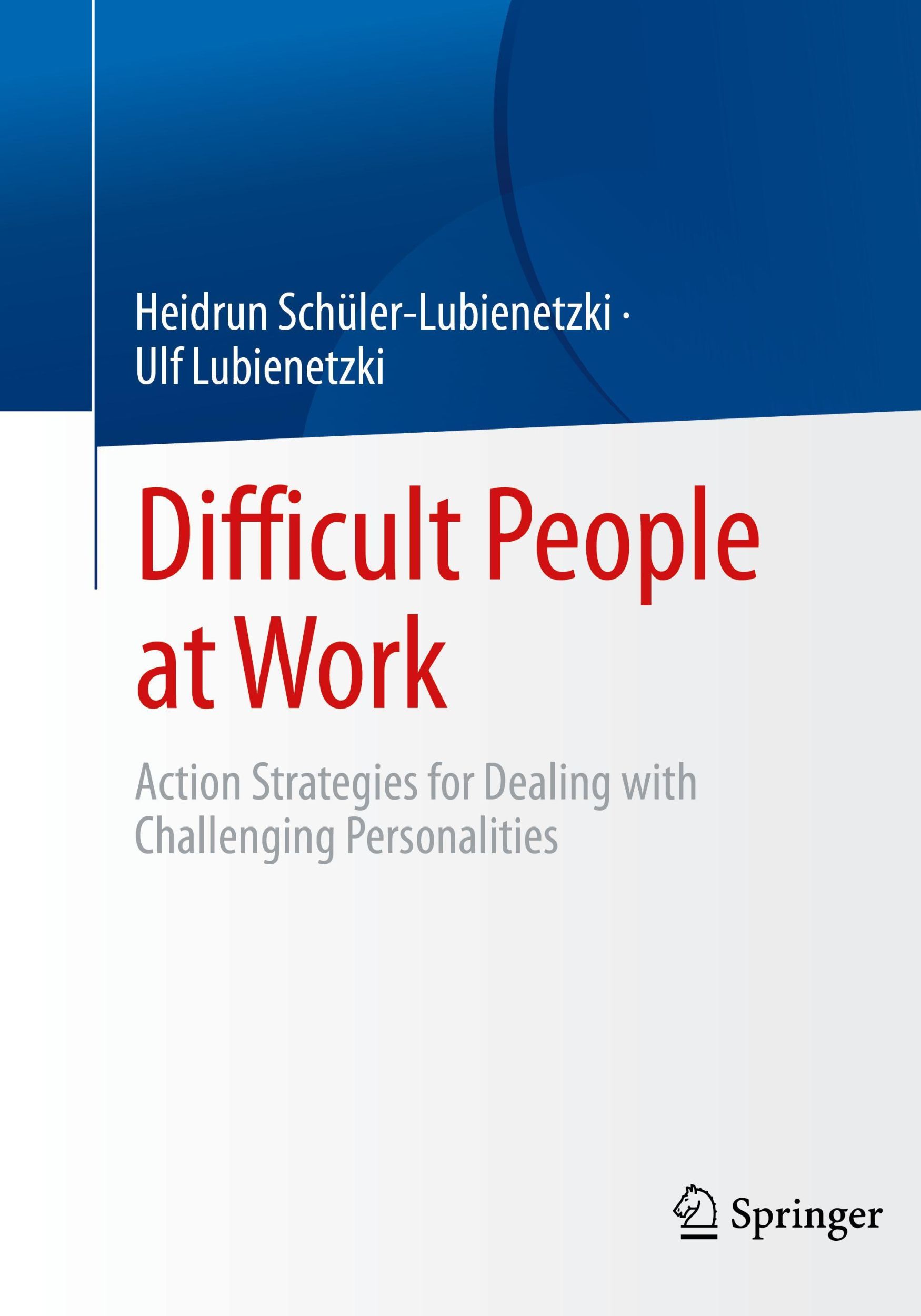 Cover: 9783662653388 | Difficult People at Work | Ulf Lubienetzki (u. a.) | Taschenbuch | ix