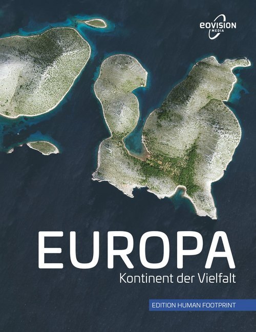Cover: 9783902834263 | EUROPA | Kontinent der Vielfalt | Markus Eisl (u. a.) | Buch | Deutsch