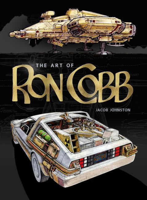 Cover: 9781789099584 | The Art of Ron Cobb | Jacob Johnston | Buch | Englisch | 2022