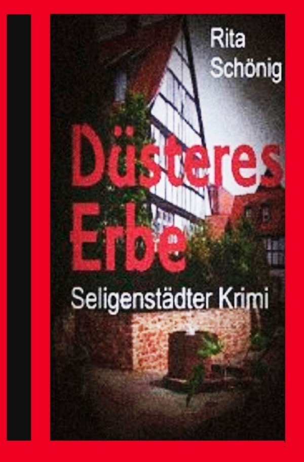 Cover: 9783742700322 | Düsteres Erbe | Seligenstädter Krimi | Rita Renate Schönig | Buch