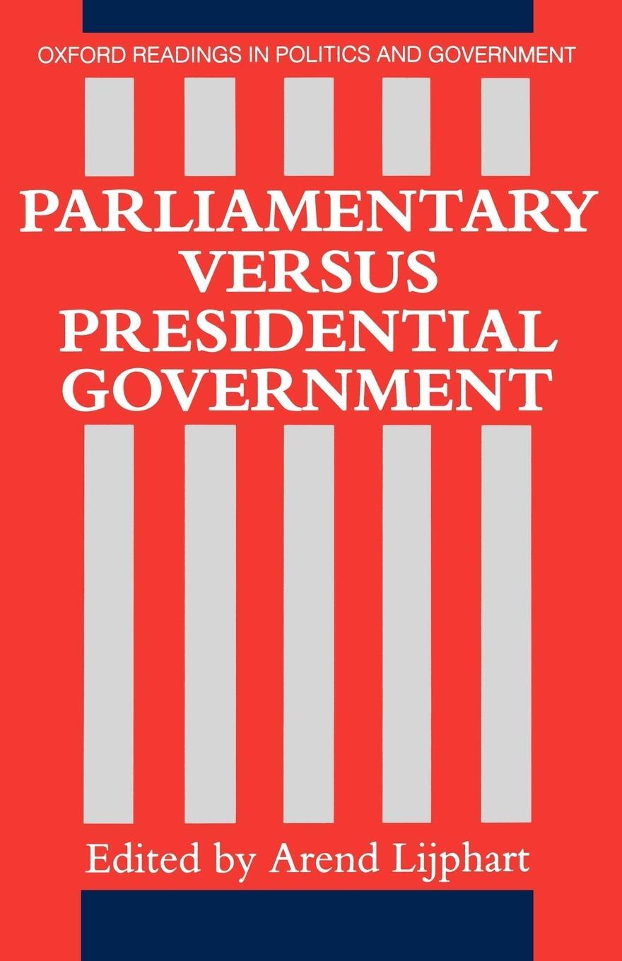 Cover: 9780198780441 | Parliamentary Versus Presidential Government | Arend Lijphart | Buch