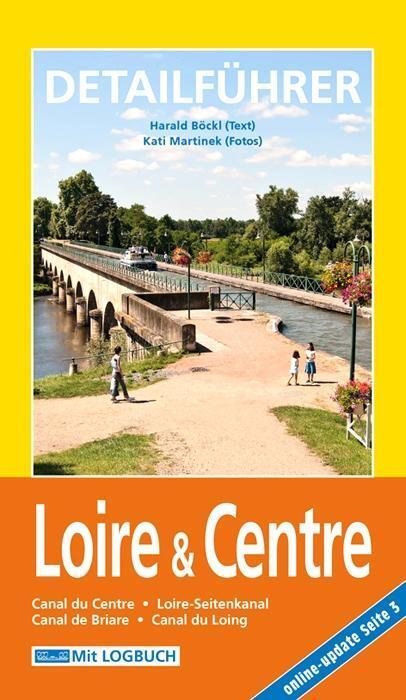 Cover: 9783901309359 | Hausboot-Detailführer: Loire & Centre | Harald Böckl | Taschenbuch