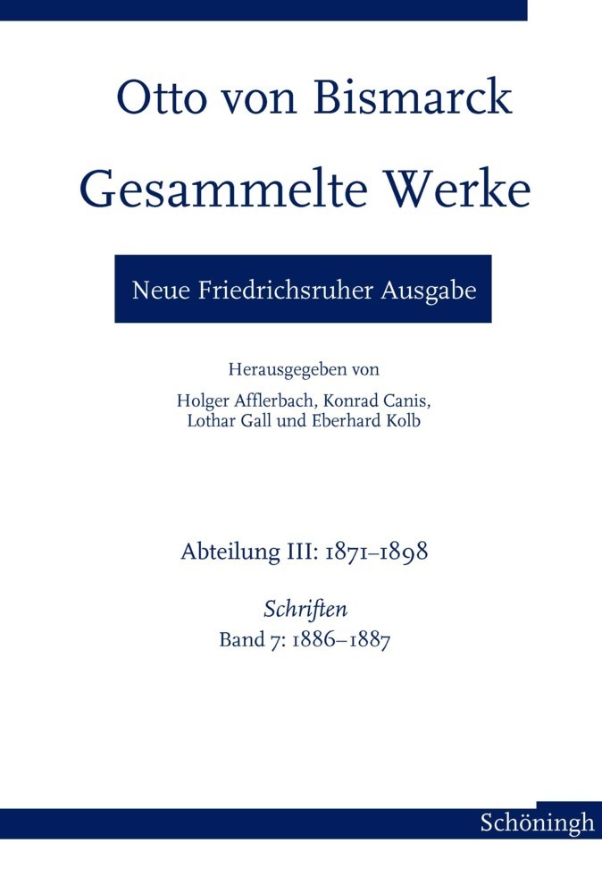 Otto von Bismarck. Gesammelte Werke - Neue Friedrichsruher Ausgabe - Morgenstern, Ulf