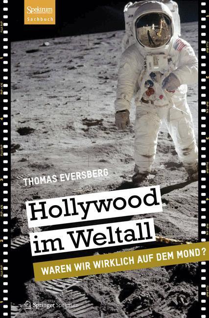 Cover: 9783827430212 | Hollywood im Weltall | Waren wir wirklich auf dem Mond? | Eversberg