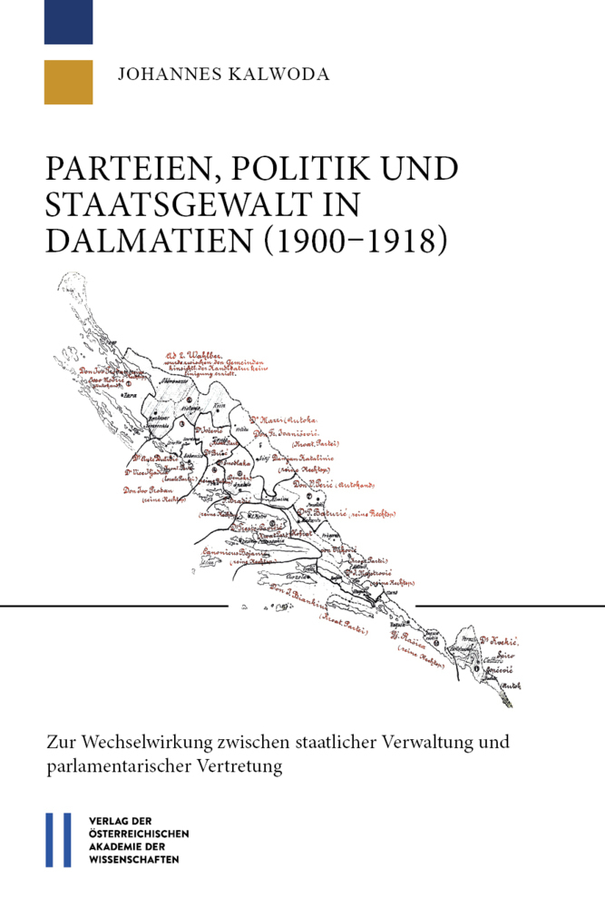 Cover: 9783700185949 | Parteien, Politik und Staatsgewalt in Dalmatien (1900-1918) | Kalwoda