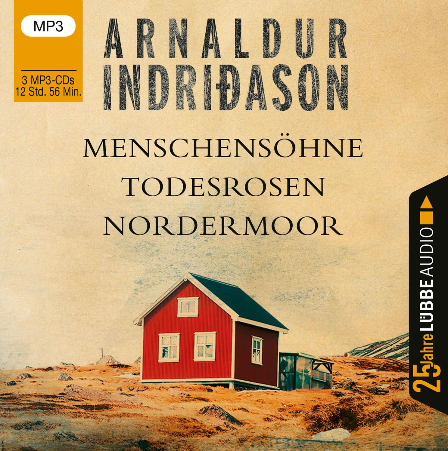 Cover: 9783785783450 | Menschensöhne / Todesrosen / Nordermoor | Arnaldur Indriðason | MP3