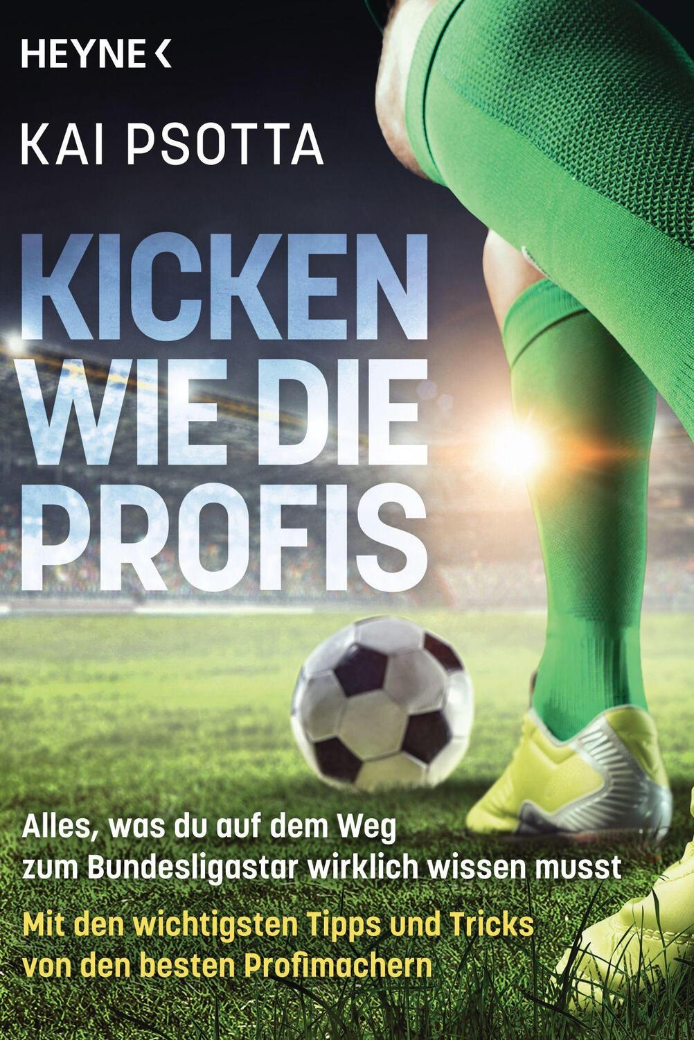 Cover: 9783453605541 | Kicken wie die Profis | Kai Psotta | Taschenbuch | Deutsch | 2021