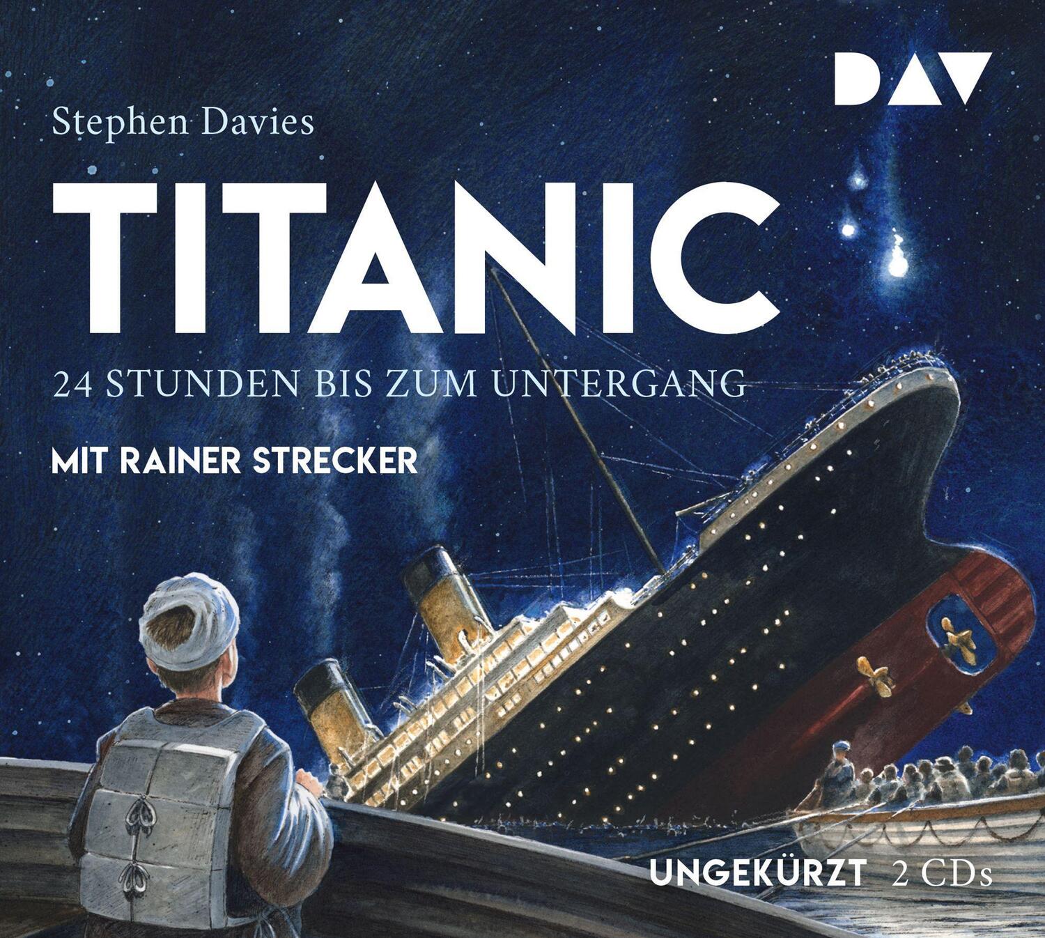 Cover: 9783742404558 | Titanic - 24 Stunden bis zum Untergang | Stephen Davies | Audio-CD
