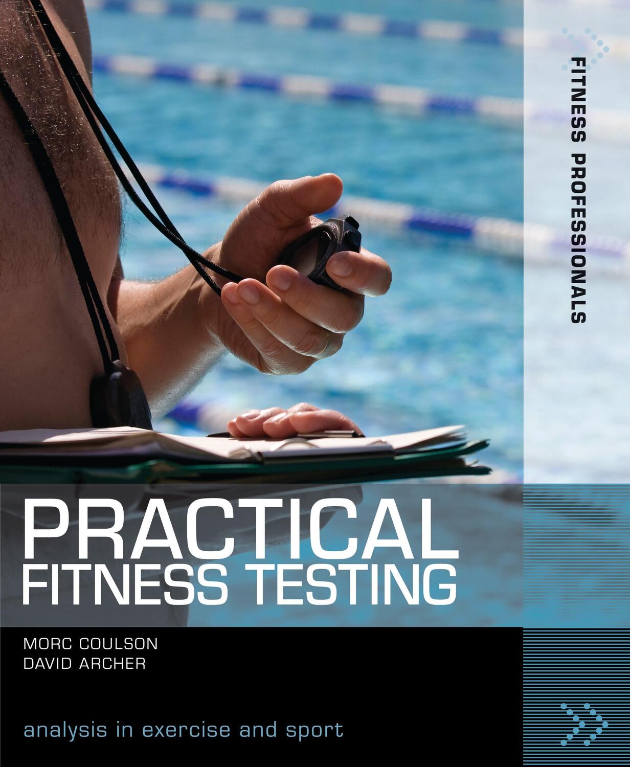 Cover: 9781408110225 | Practical Fitness Testing | Analysis in Exercise and Sport | Buch