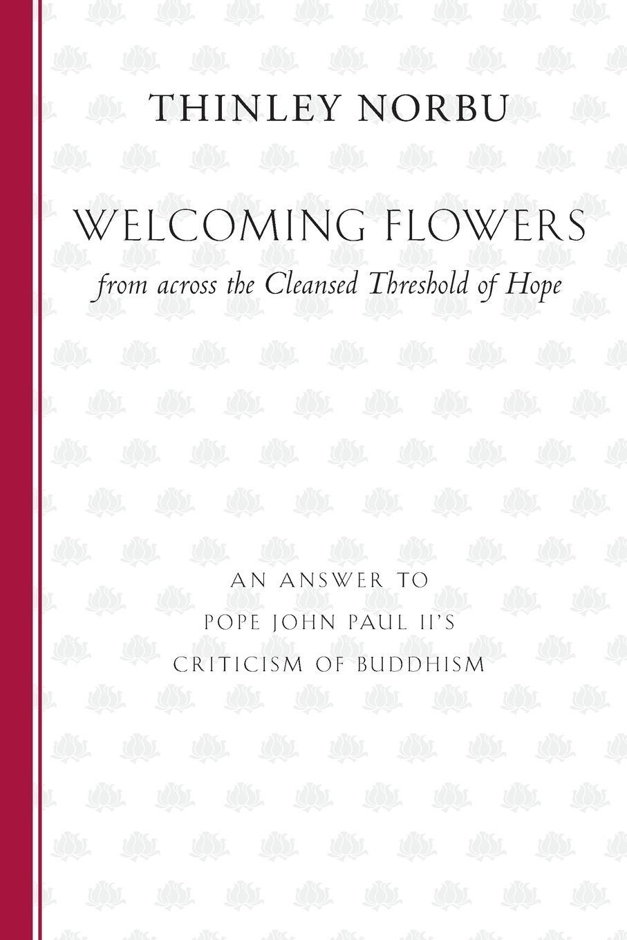 Cover: 9781611801637 | Welcoming Flowers from across the Cleansed Threshold of Hope | Norbu
