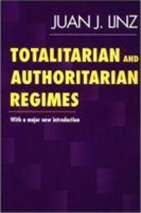 Cover: 9781555878900 | Linz, J: Totalitarian and Authoritarian Regimes | Juan J. Linz | 2000