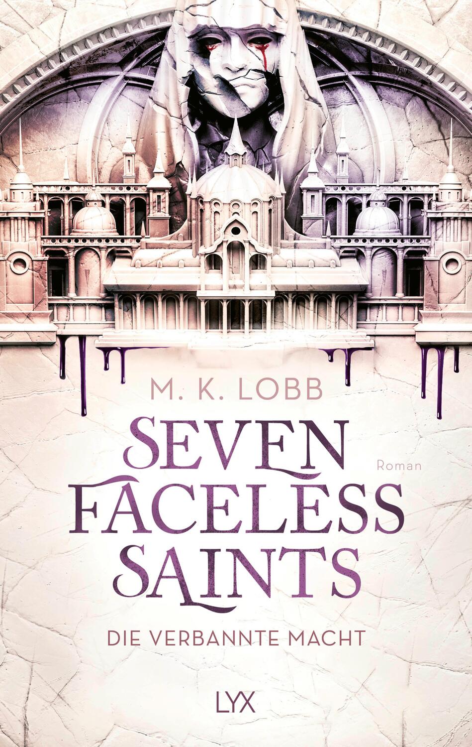 Cover: 9783736320833 | Seven Faceless Saints - Die verbannte Macht | M. K. Lobb | Taschenbuch