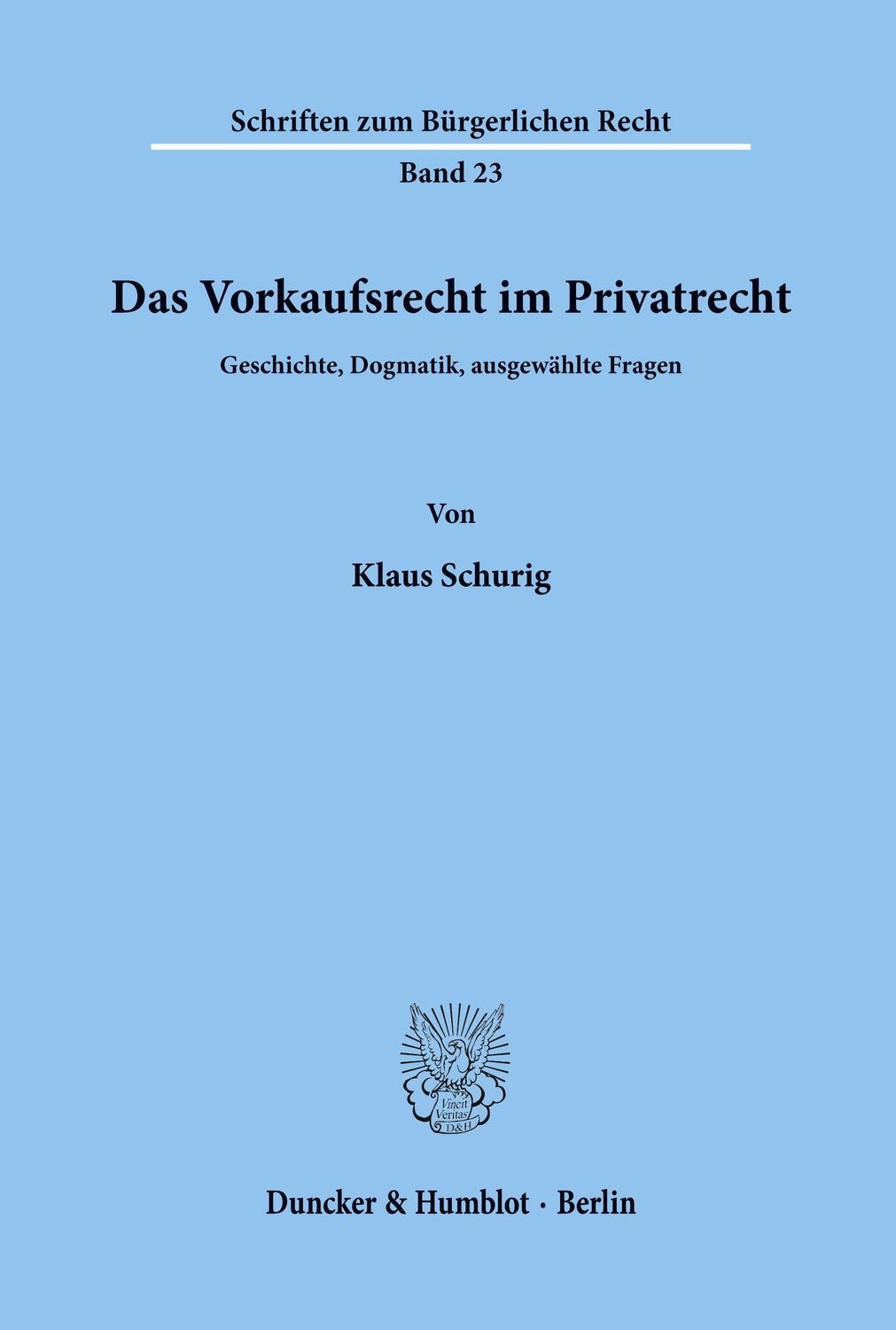 Cover: 9783428033416 | Das Vorkaufsrecht im Privatrecht. | Klaus Schurig | Taschenbuch