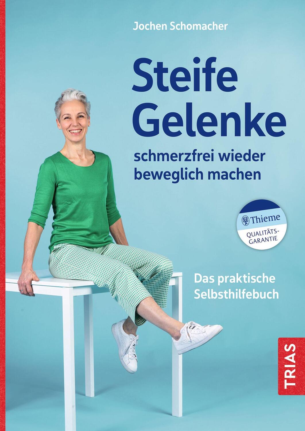 Cover: 9783432118079 | Steife Gelenke schmerzfrei wieder beweglich machen | Jochen Schomacher