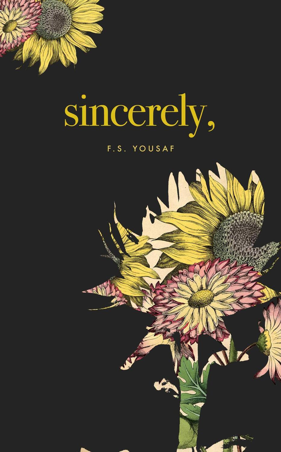 Cover: 9781771681926 | Sincerely | F S Yousaf | Taschenbuch | Englisch | 2020