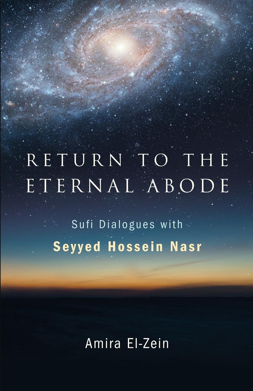 Cover: 9798855800777 | Return to the Eternal Abode | Sufi Dialogues with Seyyed Hossein Nasr