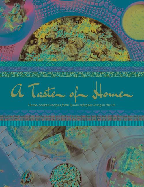 Cover: 9781910863633 | A Taste of Home | Nisreen Kanbour (u. a.) | Buch | Gebunden | Englisch