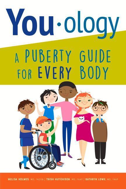 Cover: 9781610025690 | You-ology | A Puberty Guide for Every Body | Trish Hutchison (u. a.)