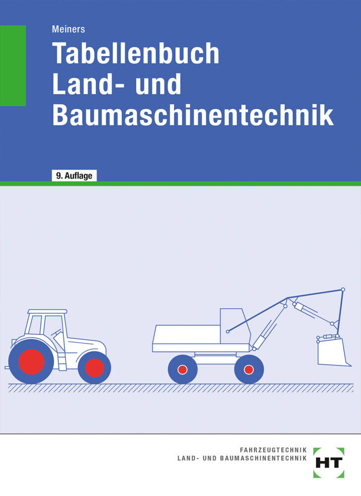 Cover: 9783582101679 | Tabellenbuch Land- und Baumaschinentechnik | Hermann Meiners | Buch