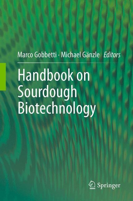 Cover: 9781461454243 | Handbook on Sourdough Biotechnology | Michael Gänzle (u. a.) | Buch