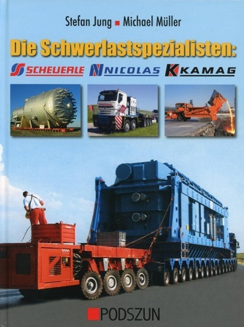 Cover: 9783861335573 | Die Schwerlastspezialisten | Scheuerle, Nicolas, Kamag | Jung (u. a.)