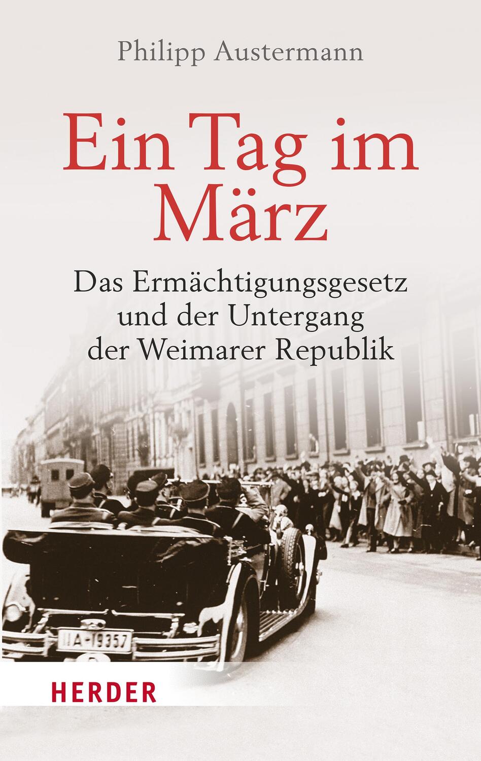 Cover: 9783451393921 | Ein Tag im März | Philipp Austermann | Buch | Deutsch | 2023