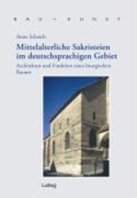 Cover: 9783937719658 | Mittelalterliche Sakristeien im deutschsprachigen Gebiet | Schaich