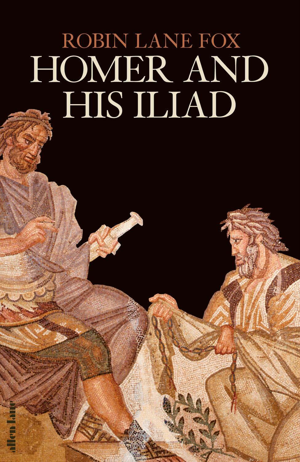 Cover: 9780241524510 | Homer and His Iliad | Robin Lane Fox | Buch | Englisch | 2023