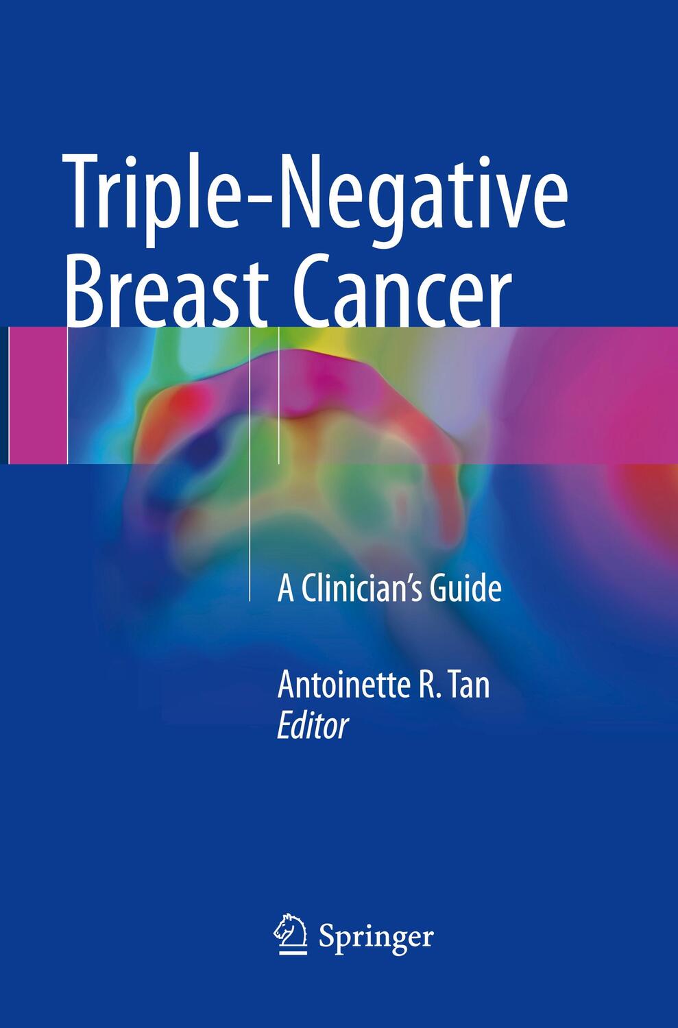 Cover: 9783319888729 | Triple-Negative Breast Cancer | A Clinician¿s Guide | Tan | Buch | XVI
