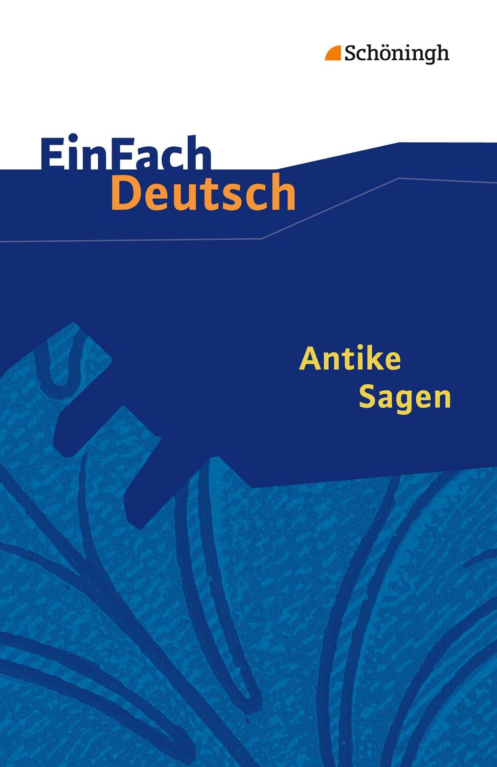 Cover: 9783140223195 | Antike Sagen. EinFach Deutsch Textausgaben | Taschenbuch | Deutsch
