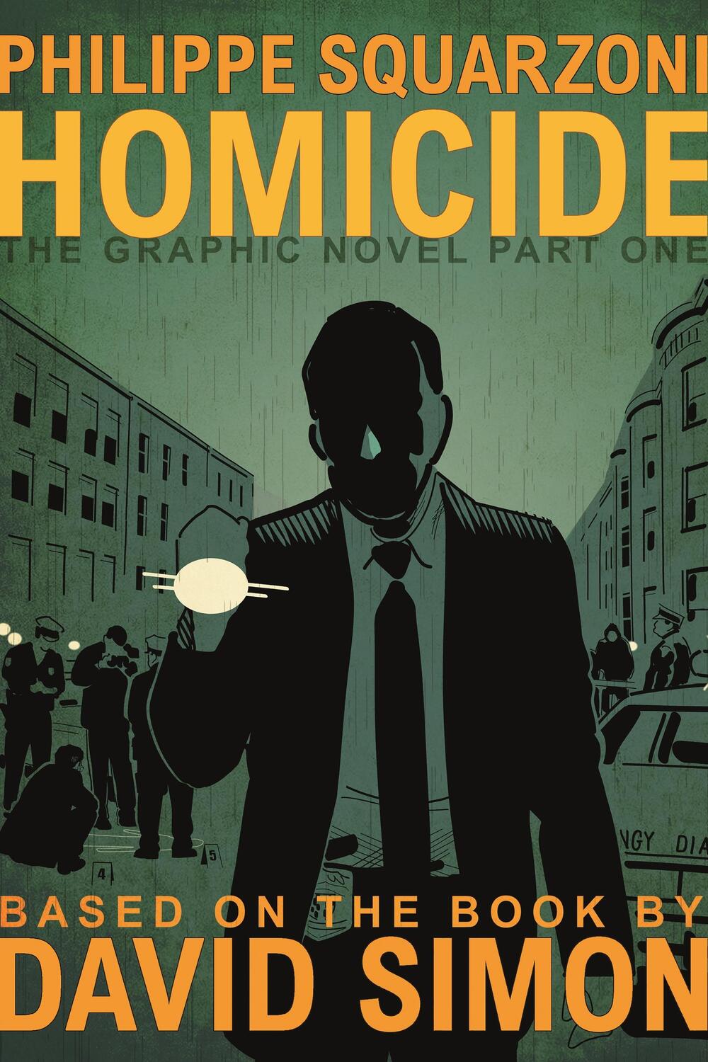 Cover: 9781250624628 | Homicide: The Graphic Novel, Part One | David Simon | Buch | Gebunden
