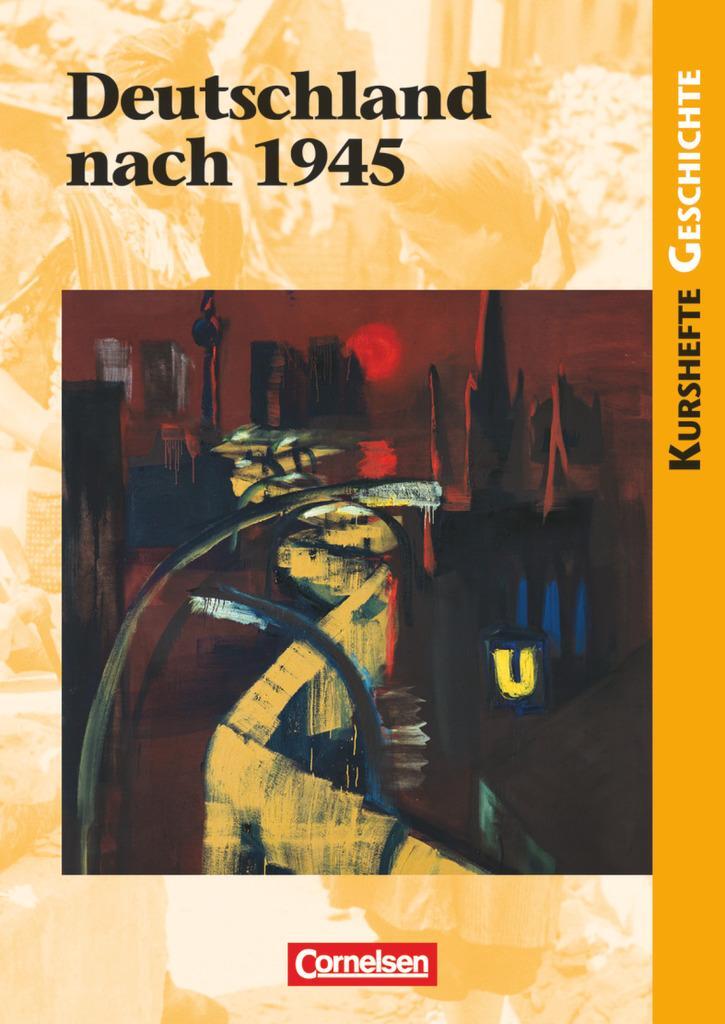Cover: 9783060642427 | Kurshefte Geschichte: Deutschland nach 1945 | Schülerbuch | Reeken