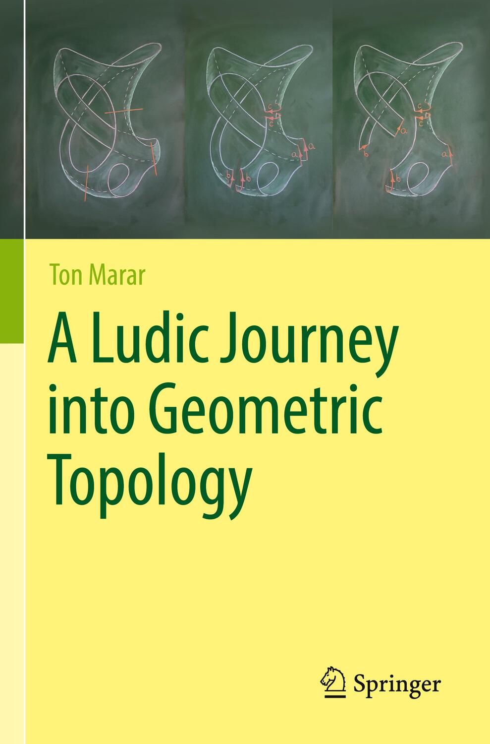 Cover: 9783031074448 | A Ludic Journey into Geometric Topology | Ton Marar | Taschenbuch