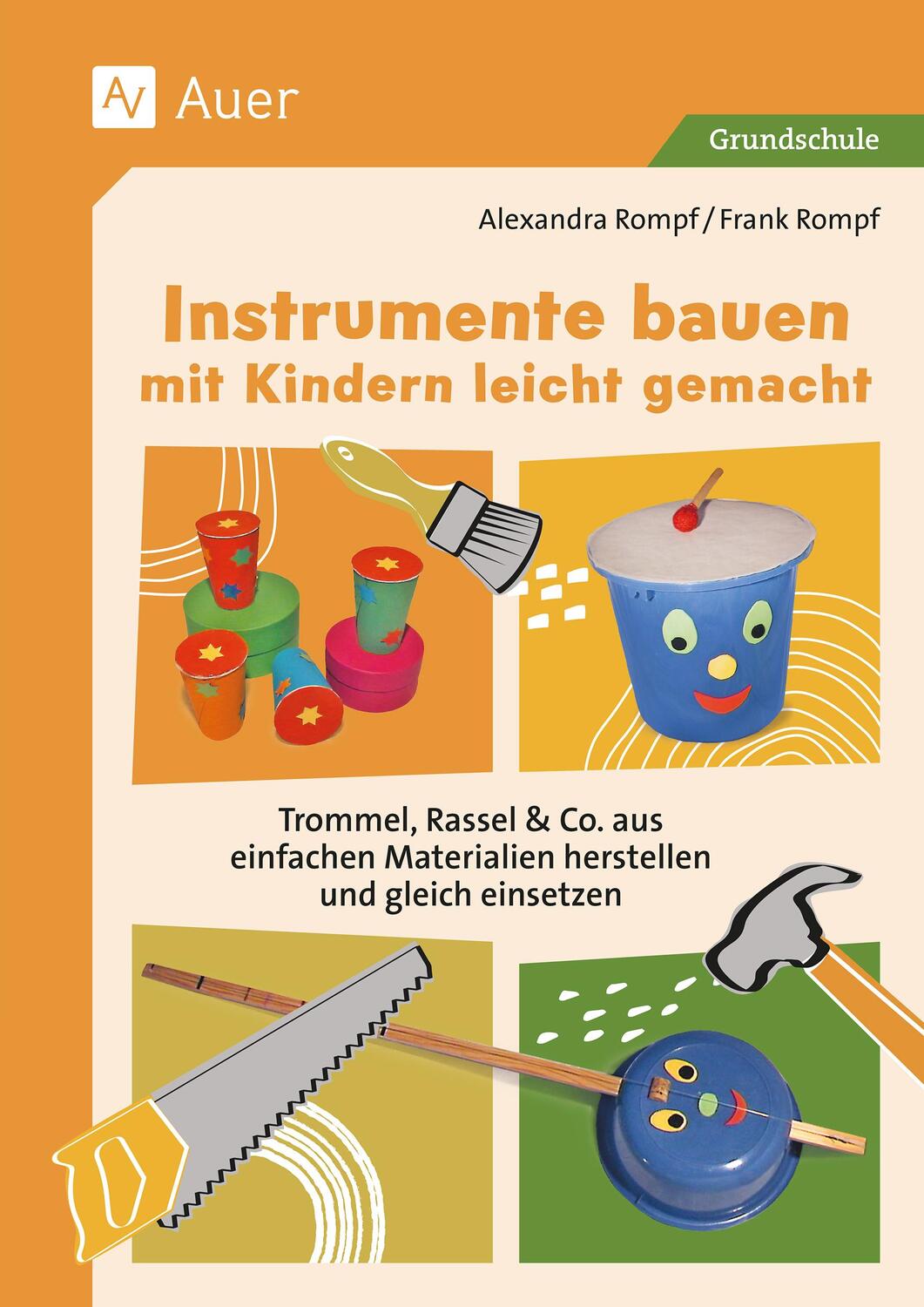 Cover: 9783403089049 | Instrumente bauen mit Kindern leicht gemacht | Alexandra Rompf (u. a.)