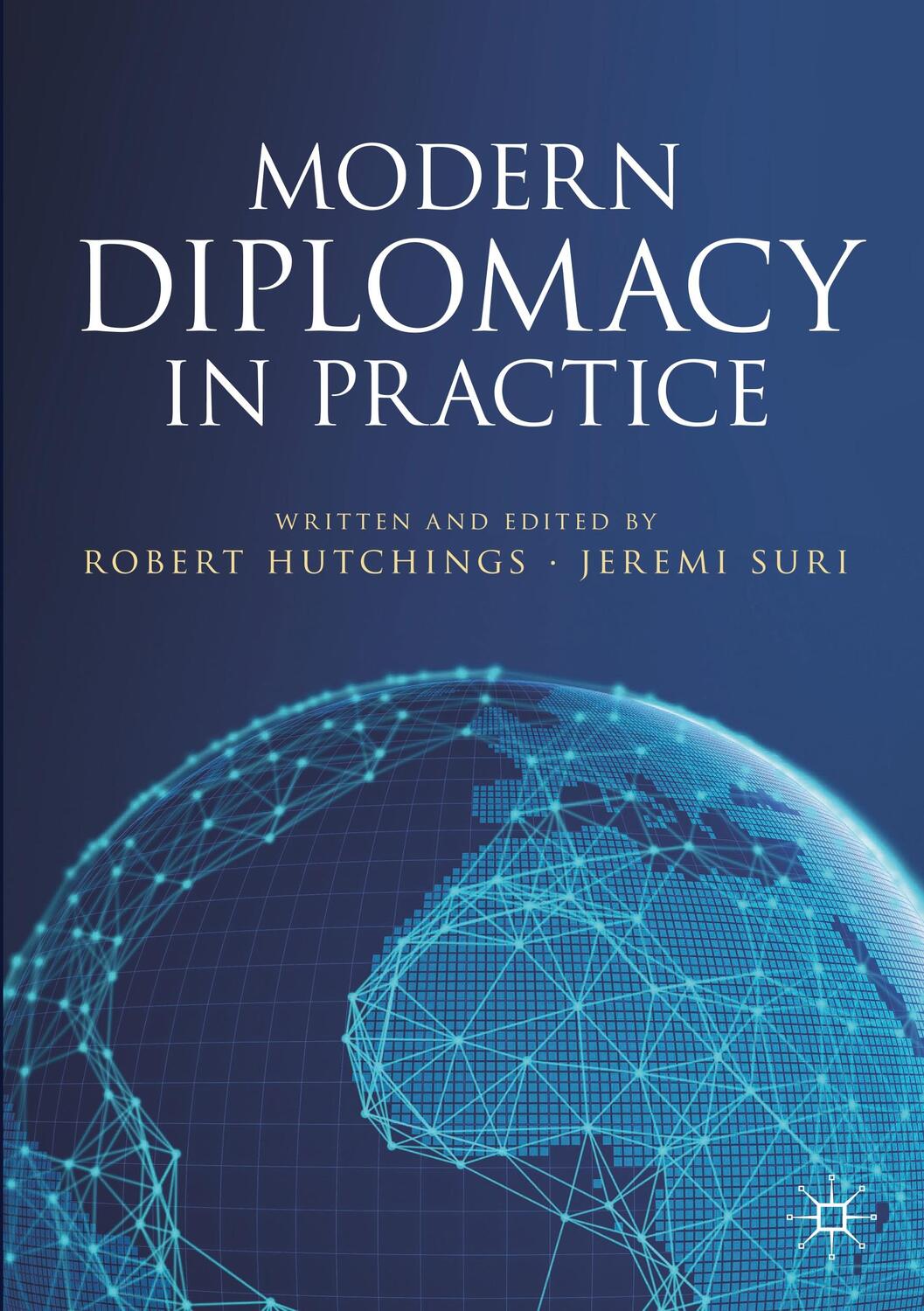 Cover: 9783030269357 | Modern Diplomacy in Practice | Jeremi Suri (u. a.) | Taschenbuch