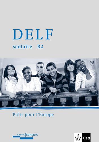 Cover: 9783125211056 | DELF scolaire B2 | Prêts pour l'Europe | Broschüre | Deutsch | 2009
