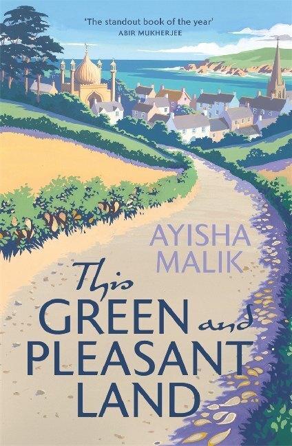 Cover: 9781785767524 | This Green and Pleasant Land | Ayisha Malik | Taschenbuch | Englisch